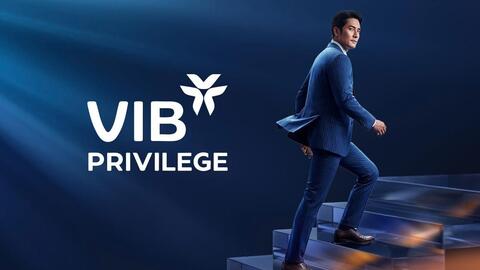 VIB Privilege Banking: Linh hoạt, cá nhân hóa và đặc quyền xứng tầm