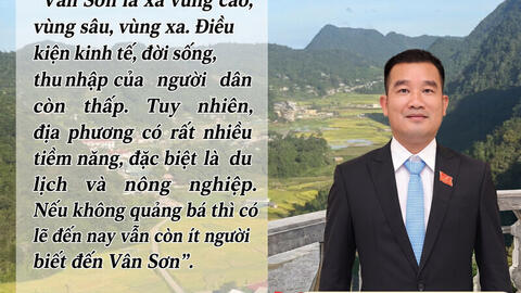 Bí thư xứ Mường: “Nếu tôi không đi, không làm, ai biết Vân Sơn đẹp thế nào”