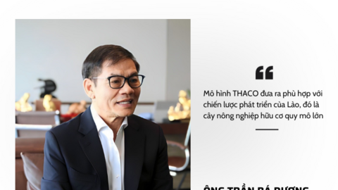 Chủ tịch THACO Trần Bá Dương kể chuyện "sang Lào làm nông", kế hoạch tương lai sẽ làm du lịch sinh thái
