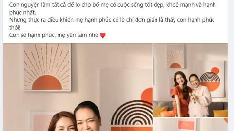 Dàn sao Việt xúc động chia sẻ, bày tỏ sự biết ơn nhân Ngày của mẹ