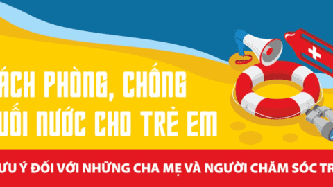 Cách phòng, chống đuối nước cho trẻ em