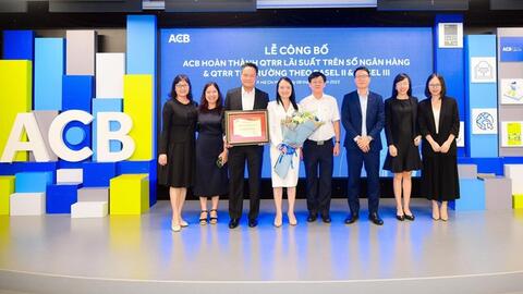 ACB tiên phong hoàn thành Khung Quản lý rủi ro Lãi suất và thị trường theo chuẩn quốc tế