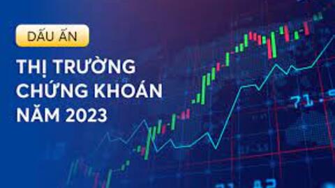 Chứng khoán 2023: Bước đệm cho hành trình nâng hạng thị trường, VN-Index vững vàng trên mốc 1.100 điểm