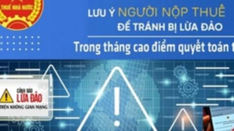Giả danh cán bộ thuế, cơ quan thuế lừa đảo chiếm đoạt tài khoản ngân hàng, ai cũng cần cảnh giác