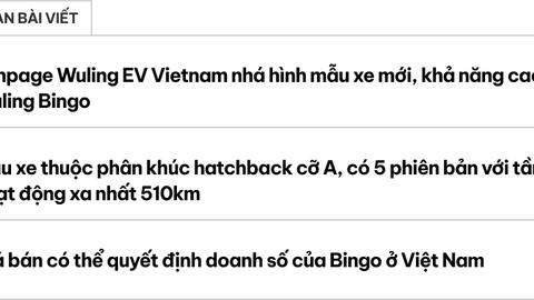Wuling Bingo nhá hàng sắp ra mắt Việt Nam: Chạy xa nhất 510km/sạc, CĐM đoán giá dễ rơi tầm 550 triệu sau hạ dần