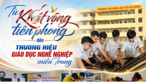 Từ khát vọng tiên phong đến thương hiệu giáo dục nghề nghiệp miền Trung