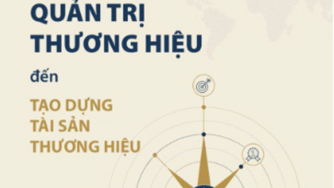 Giới thiệu sách "Từ quản trị thương hiệu đến tạo dựng tài sản thương hiệu"