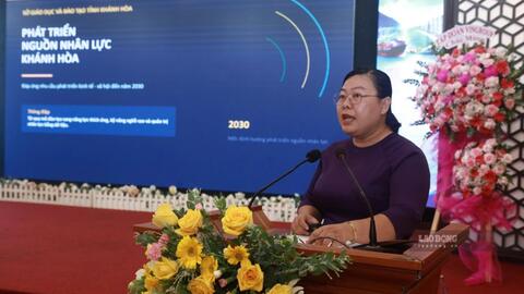 Hội thảo Xây dựng nguồn nhân lực - Chìa khóa đưa Khánh Hòa phát triển bền vững