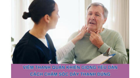 Viêm thanh quản khiến giọng yếu dần: Cách chăm sóc dây thanh đúng