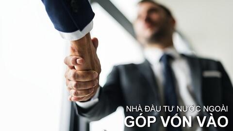 Quy định về đại gia Việt góp vốn vào ngân hàng liên doanh nước ngoài