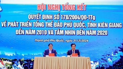 Cần tiếp tục "mở và nâng tầm phát triển" cho Phú Quốc