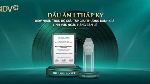 BIDV nhận trọn bộ giải thưởng danh giá từ The Asian Banker