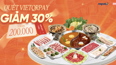 NAPAS giảm 30% khi quét VIETQRPay tại loạt nhà nhà nổi tiếng