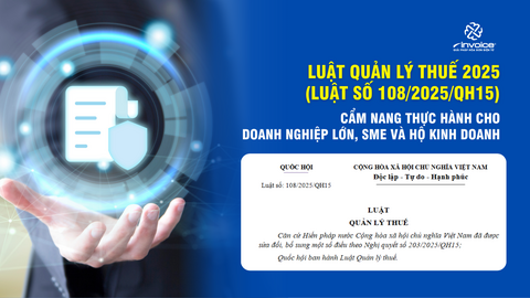 Luật Quản lý thuế 2025: Kiến tạo môi trường thuế thuận lợi cho phát triển khu vực kinh tế tư nhân