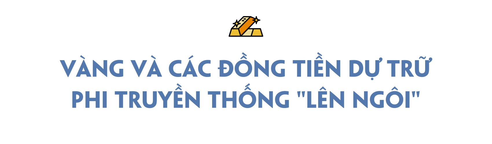 ‘Ngôi vương’ của đồng USD gặp thách thức lớn: Tỷ trọng trong dự trữ ngoại hối đã giảm mạnh, NHTW toàn cầu đổ xô đến 1 loại tài sản khác và các đồng tiền dự trữ “phi truyền thống”- Ảnh 3.